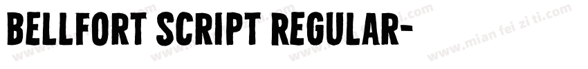Bellfort Script Regular字体转换